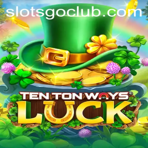 Exploring TenTonWaysLuck: A New Spin on Strategy and Fortune