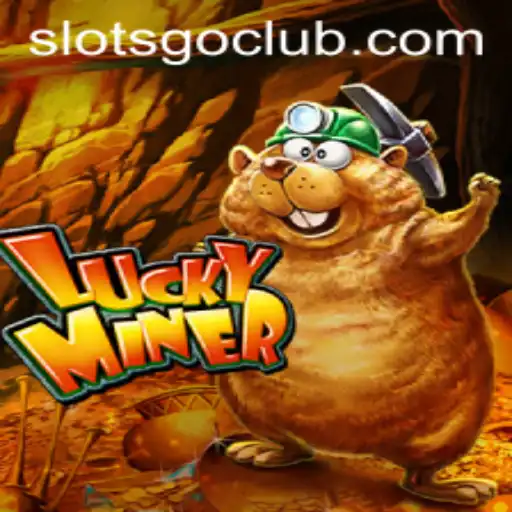Exploring the Excitement of LuckyMiner: A Thrilling Slot Adventure