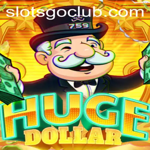 Exploring the Exciting World of HugeDollar: The SlotsGo Revolution